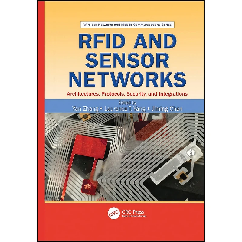 کتاب RFID and Sensor Networks اثر جمعي از نويسندگان انتشارات بله