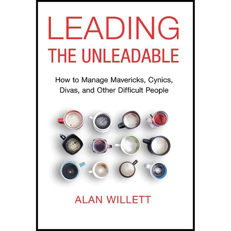 کتاب Leading the Unleadable اثر Alan Willett and Tom Parks انتشارات Brilliance 