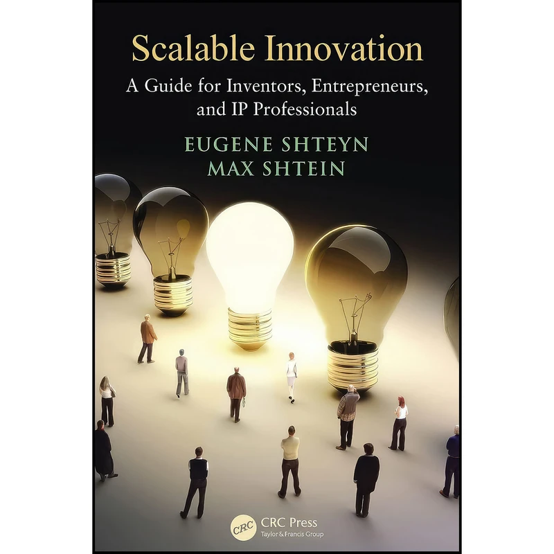 کتاب Scalable Innovation اثر Eugene Shteyn and Max Shtein انتشارات بله