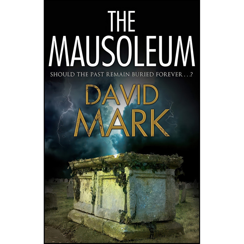 کتاب Mausoleum, The اثر David Mark انتشارات Severn House