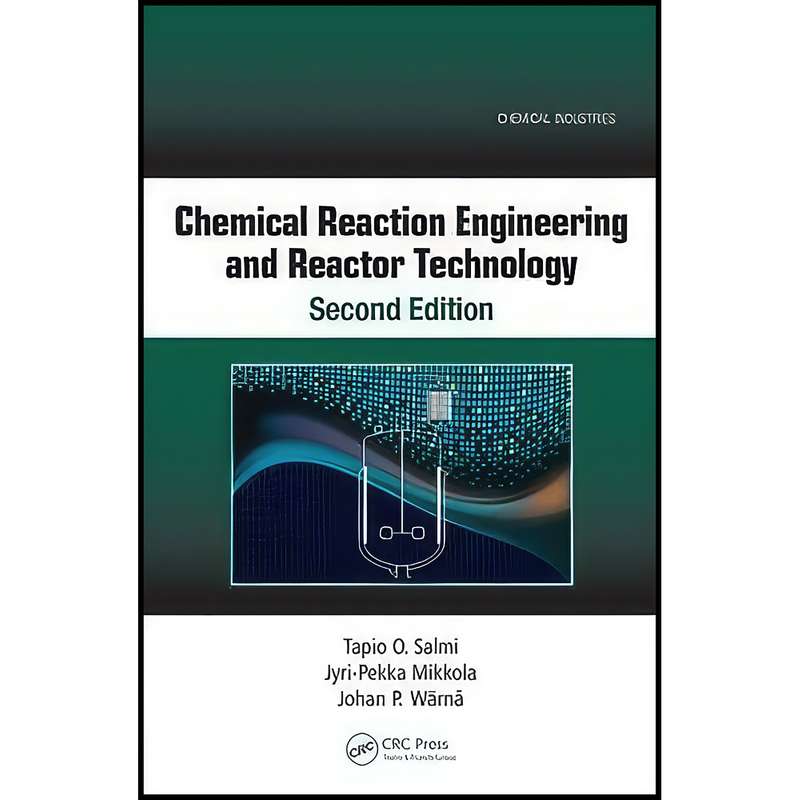 کتاب Chemical Reaction Engineering and Reactor Technology, Second Edition اثر جمعي از نويسندگان انتشارات Chapman and Hall/CRC کتاب Chemical Reaction Engineering and Reactor Technology, Second Edition اثر جمعي از نويسندگان انتشارات Chapman and Hall/CRC