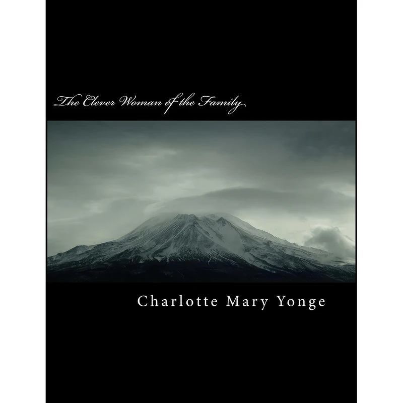 کتاب The Clever Woman of the Family اثر Charlotte Mary Yonge انتشارات تازه ها