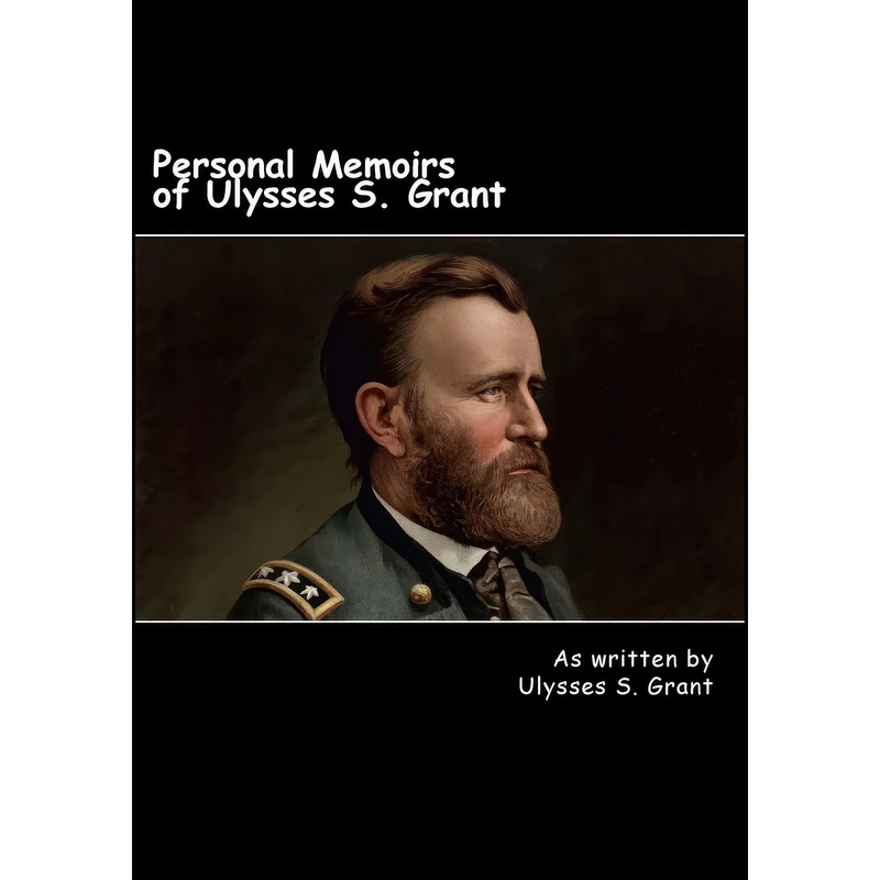 کتاب Personal Memoirs of Ulysses S. Grant اثر Ulysses S. Grant انتشارات تازه ها