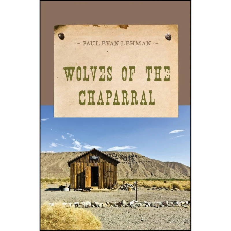 کتاب Wolves of the Chaparral  اثر Paul Evan Lehman انتشارات M. Evans & Company