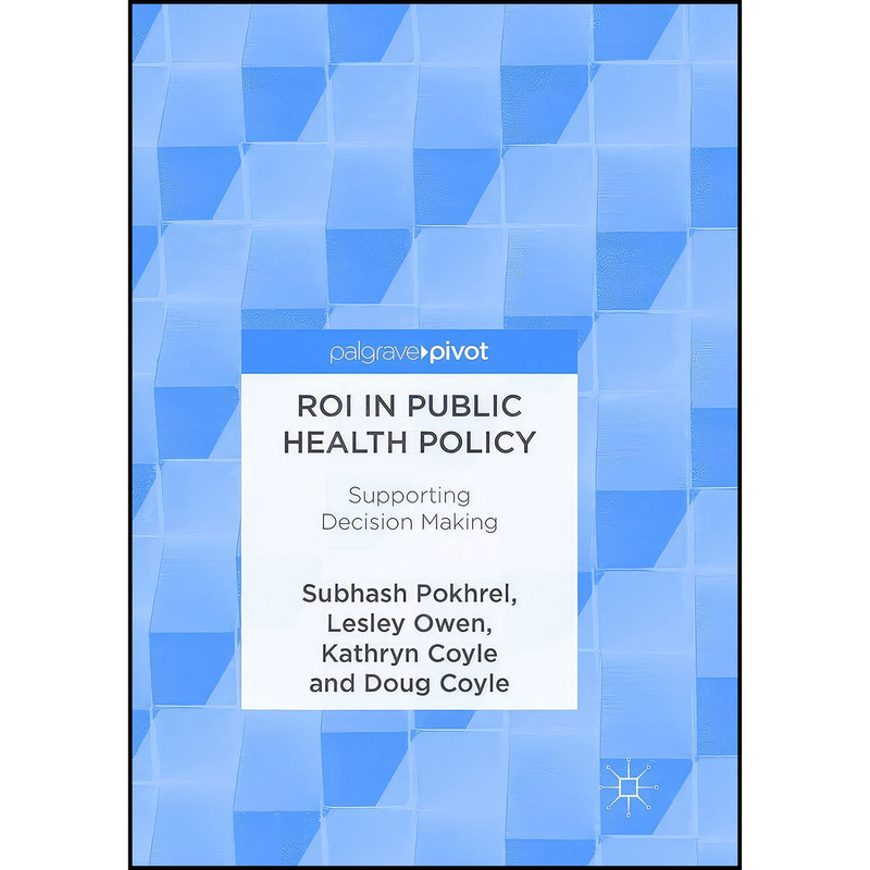 کتاب ROI in Public Health Policy اثر جمعي از نويسندگان انتشارات بله