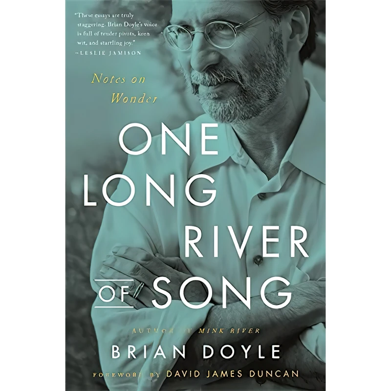 کتاب One Long River of Song اثر Brian Doyle and David James Duncan انتشارات Back Bay Books