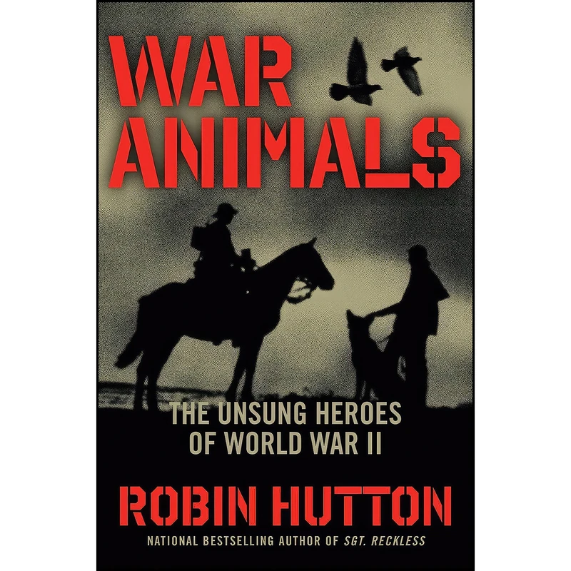 کتاب War Animals اثر Robin Hutton انتشارات Regnery History