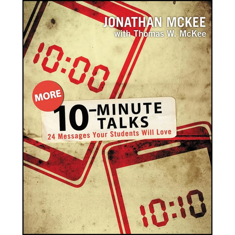 کتاب More 10-Minute Talks اثر Jonathan McKee انتشارات Zondervan