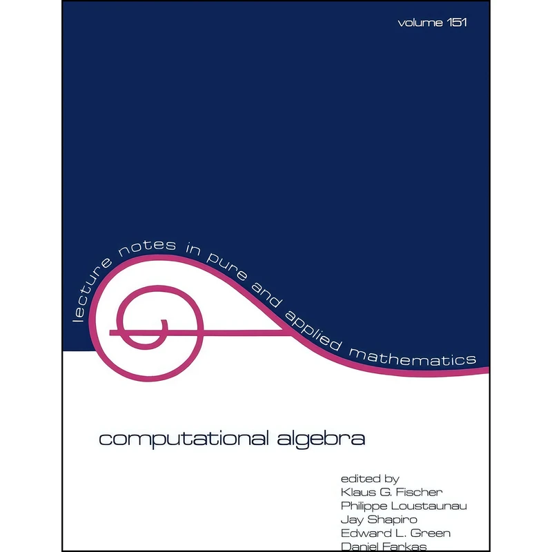کتاب Computational Algebra  اثر جمعي از نويسندگان انتشارات تازه ها