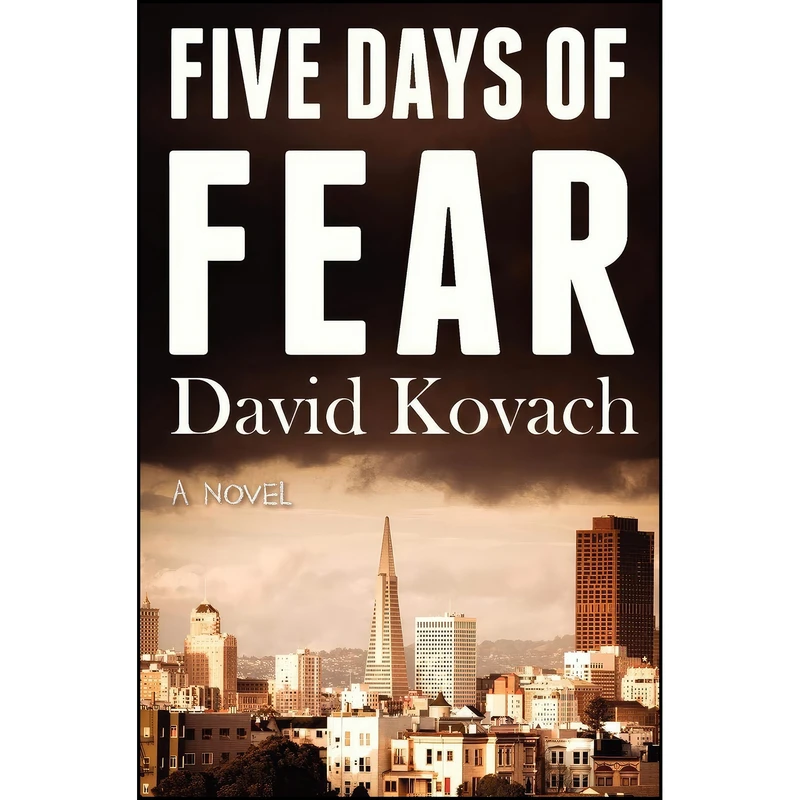 کتاب Five Days of Fear اثر David Kovach انتشارات Light Messages Publishing