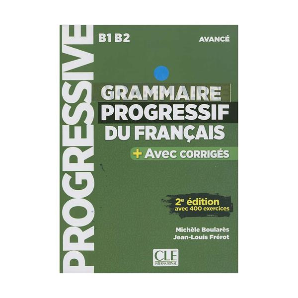 کتاب Grammaire Progressive Du Francais B1 B2 اثر Michèle Boularès انتشارات CLE International