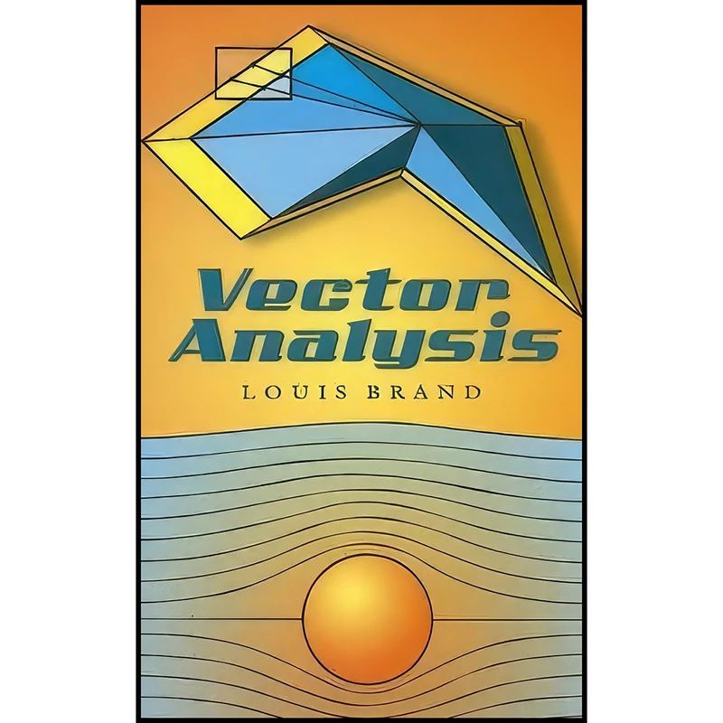 کتاب Vector Analysis  اثر Louis Brand انتشارات Dover Publications