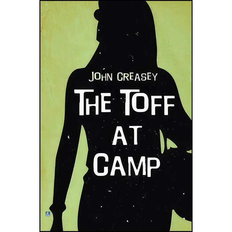 کتاب The Toff at Camp اثر John Creasey انتشارات تازه ها