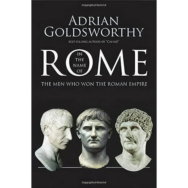 کتاب In the Name of Rome اثر Adrian Keith Goldsworthy انتشارات Yale University Press