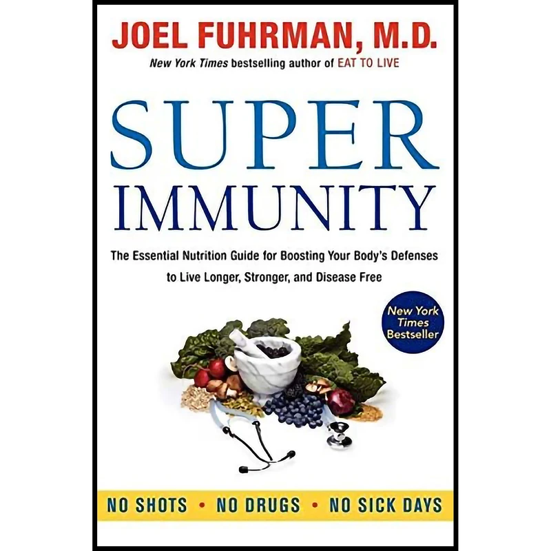 کتاب Super Immunity اثر Joel Fuhrman انتشارات HarperOne