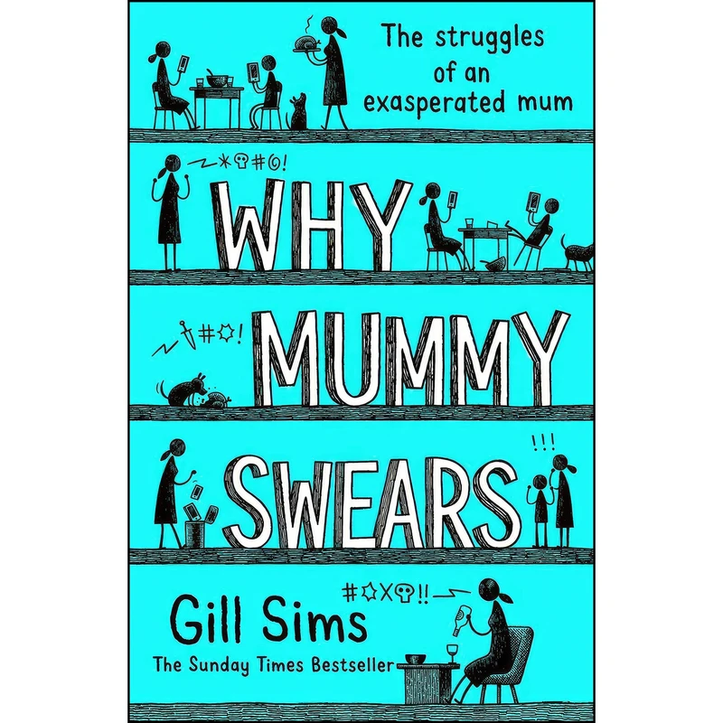 کتاب Why Mummy Swears اثر Gill Sims انتشارات HarperCollins