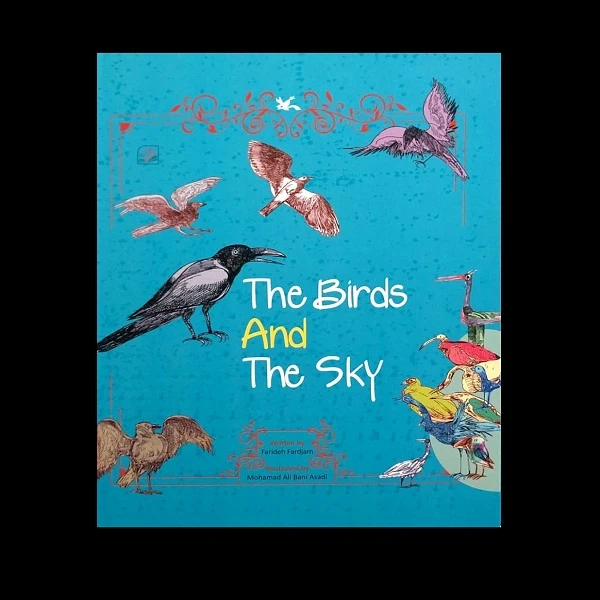 کتاب the birds and the sky اثر فریده فرجام انتشارات کانون پرورش فکری کودکان و نوجوانان