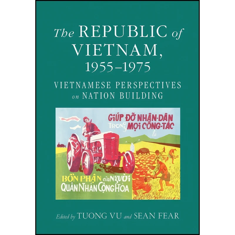 کتاب The Republic of Vietnam, 1955–1975 اثر Tuong Vu and Sean Fear انتشارات Southeast Asia Program Publications