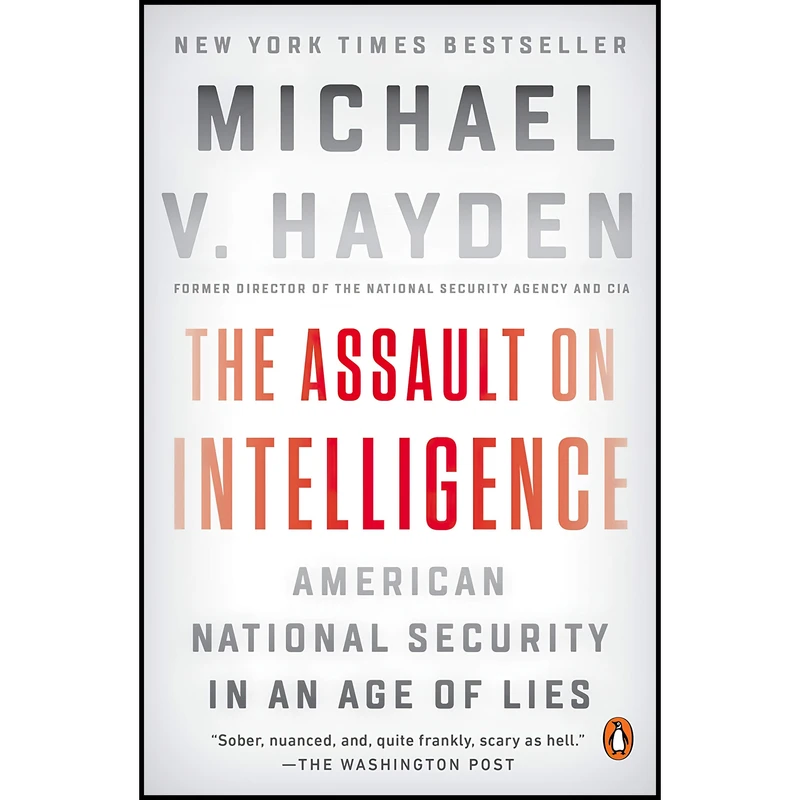 کتاب The Assault on Intelligence اثر Michael V. Hayden انتشارات پنگوئین