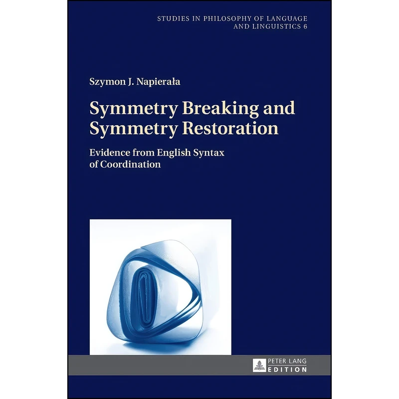 کتاب Symmetry Breaking and Symmetry Restoration اثر Szymon J. Napierala انتشارات بله