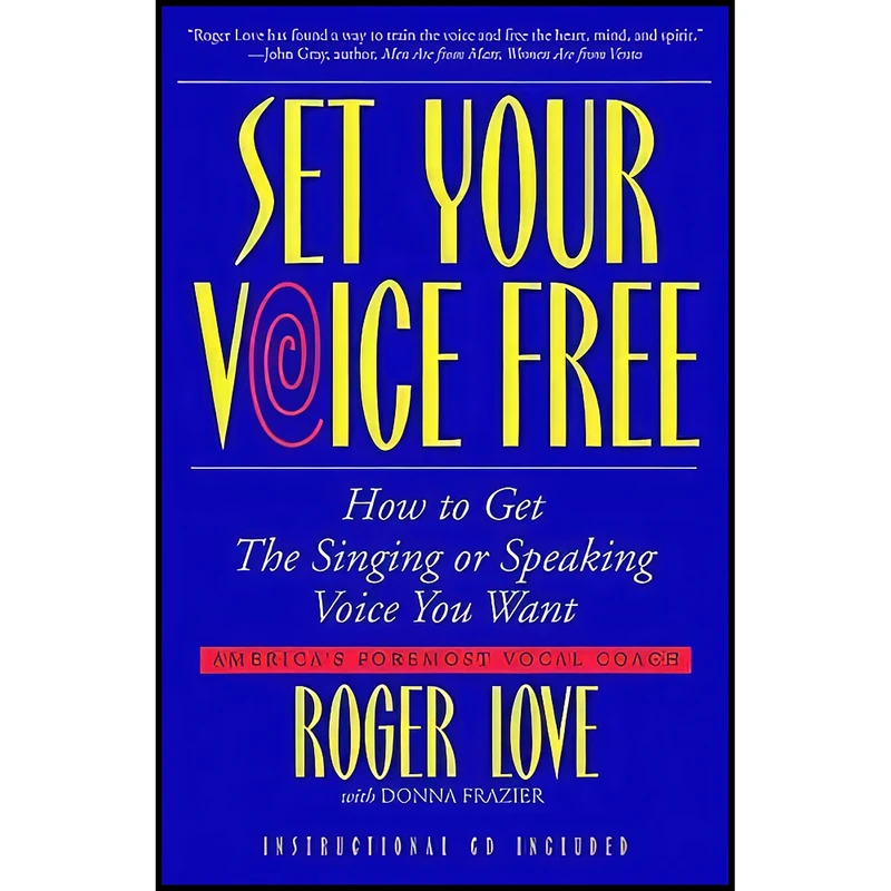 کتاب Set Your Voice Free اثر Roger Love and Donna Frazier انتشارات Little, Brown and Company