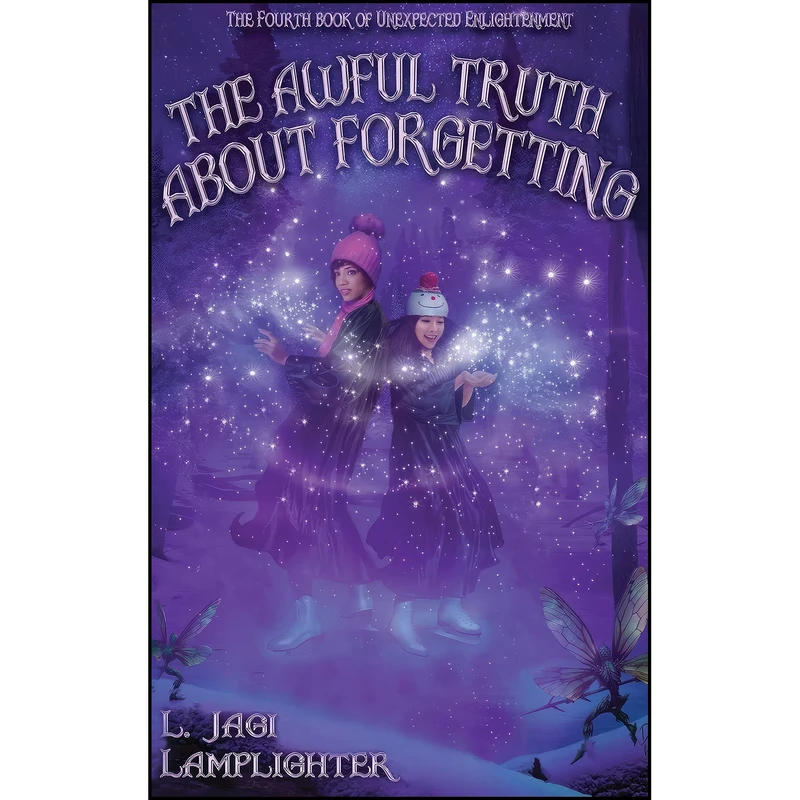 کتاب The Awful Truth About Forgetting  اثر L. Jagi Lamplighter انتشارات Silver Empire