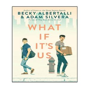 کتاب  What If It’s Us اثر Becky Albertalli, Adam Silvera انتشارات نبض دانش