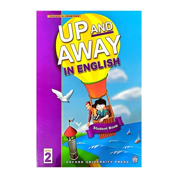 کتاب Up and Away in english level 2 اثر TERENCE G. CROWTHER انتشارات oxford university press