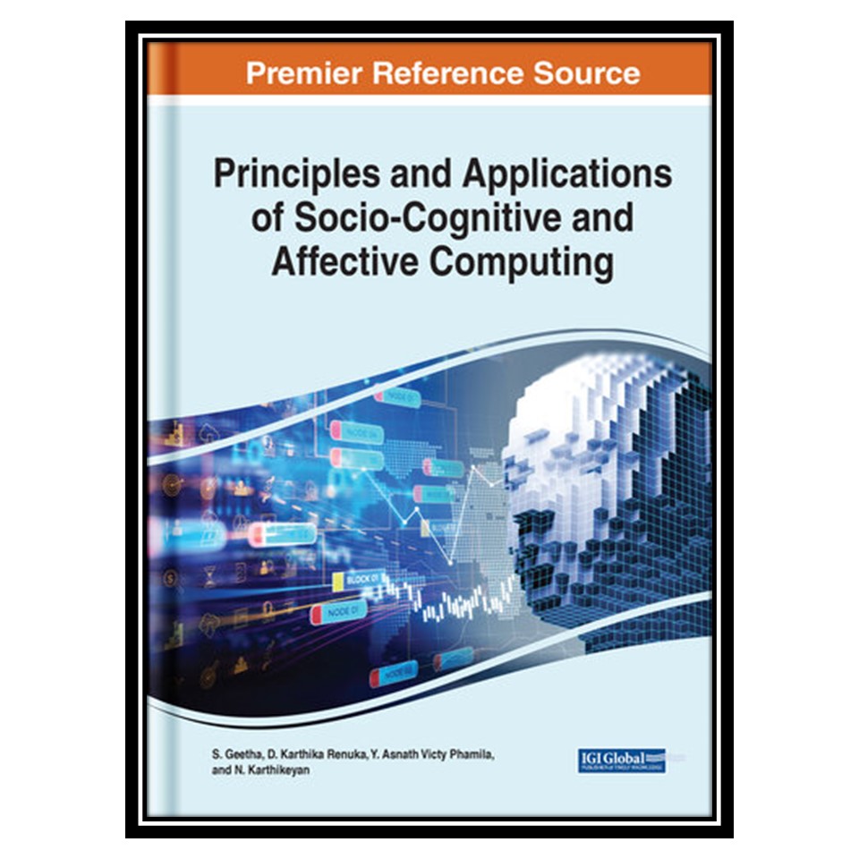 کتاب Principles and Applications of Socio-cognitive and Affective Computing اثر جمعی از نویسندگان انتشارات مؤلفین طلایی