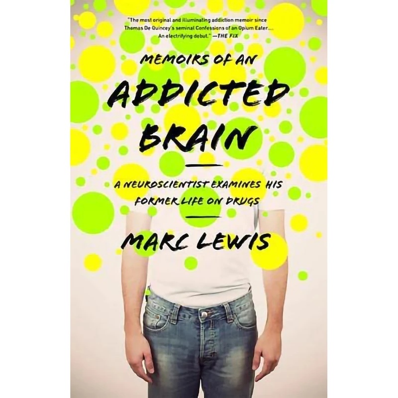 کتاب Memoirs of an Addicted Brain اثر Marc Lewis انتشارات PublicAffairs