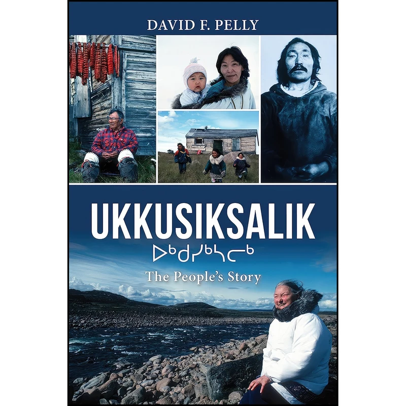 کتاب Ukkusiksalik اثر David F. Pelly انتشارات Dundurn Press