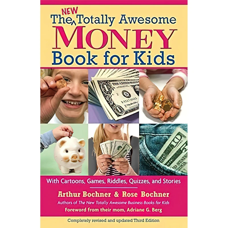 کتاب The New Totally Awesome Money Book for Kids اثر جمعی از نویسندگان انتشارات William Morrow