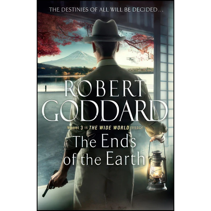 کتاب The Ends of the Earth اثر Robert Goddard انتشارات Bantam Press