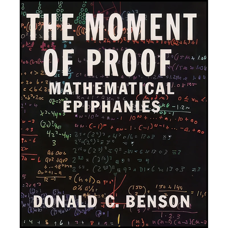 کتاب The Moment of Proof اثر Donald C. Benson انتشارات Oxford University Press