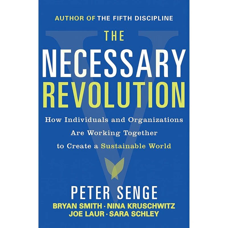 کتاب The Necessary Revolution اثر جمعی از نویسندگان انتشارات Currency