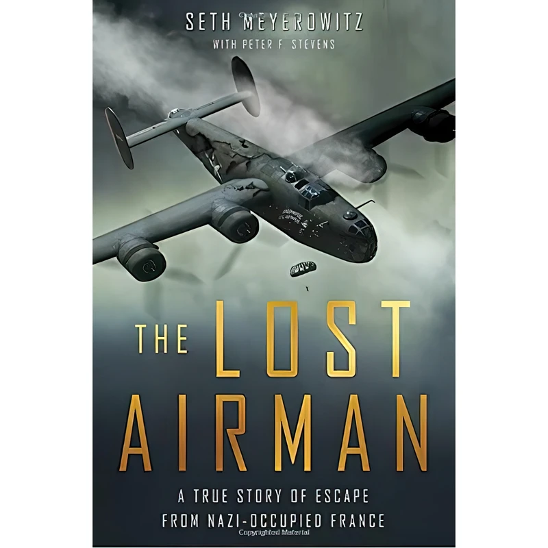 کتاب The Lost Airman اثر Seth Meyerowitz and Peter Stevens انتشارات Dutton Caliber