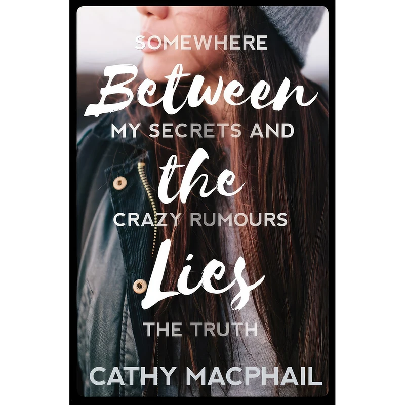 کتاب Between the Lies  اثر Catherine MacPhail انتشارات Kelpies