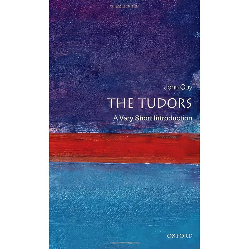 کتاب  the tudors A Very Short Introduction اثر John Guy انتشارات Cornelsen
