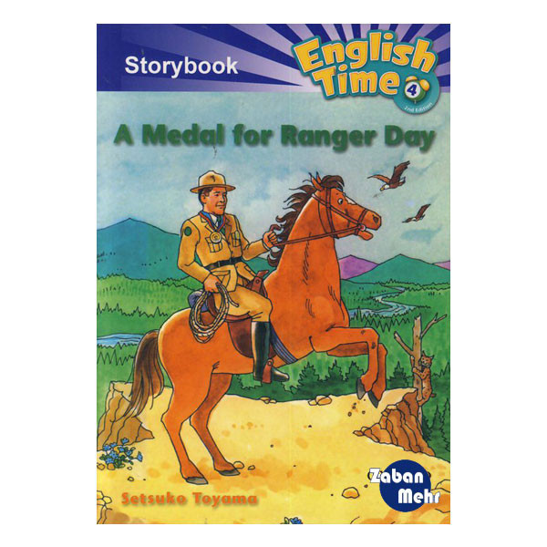 کتاب English Time 4 Storybook A Medal for Ranger Day اثر جمعی از نویسندگان انتشارات زبان مهر