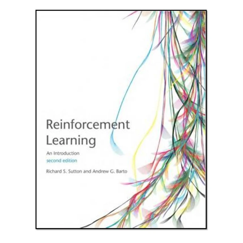 کتاب Reinforcement Learning An Introduction Second Edition اثر  Richard S. Sutton and Andrew G. Barto انتشارات مؤلفین طلایی