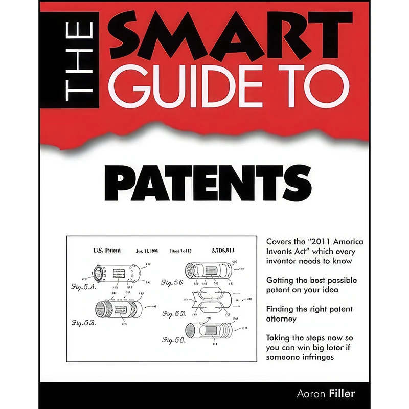 کتاب Smart Guide To Patents اثر Aaron G. Filler انتشارات Smart Guide Publications Inc.