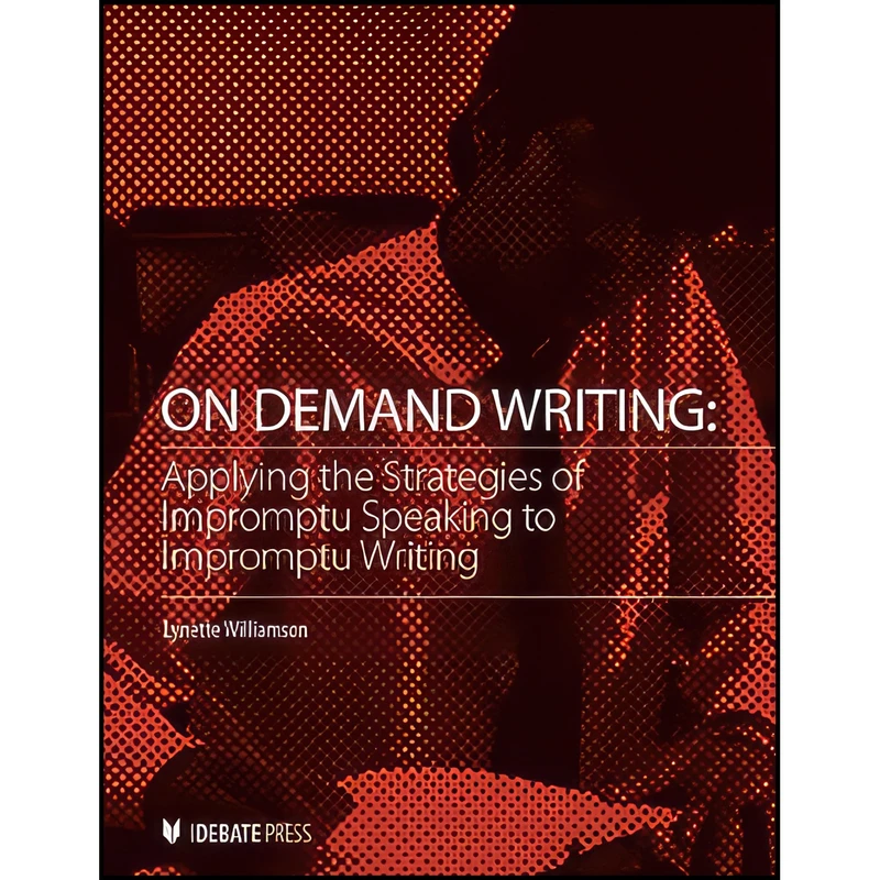 کتاب On Demand Writing اثر Lynette Williamson انتشارات Intl Debate Education Assn
