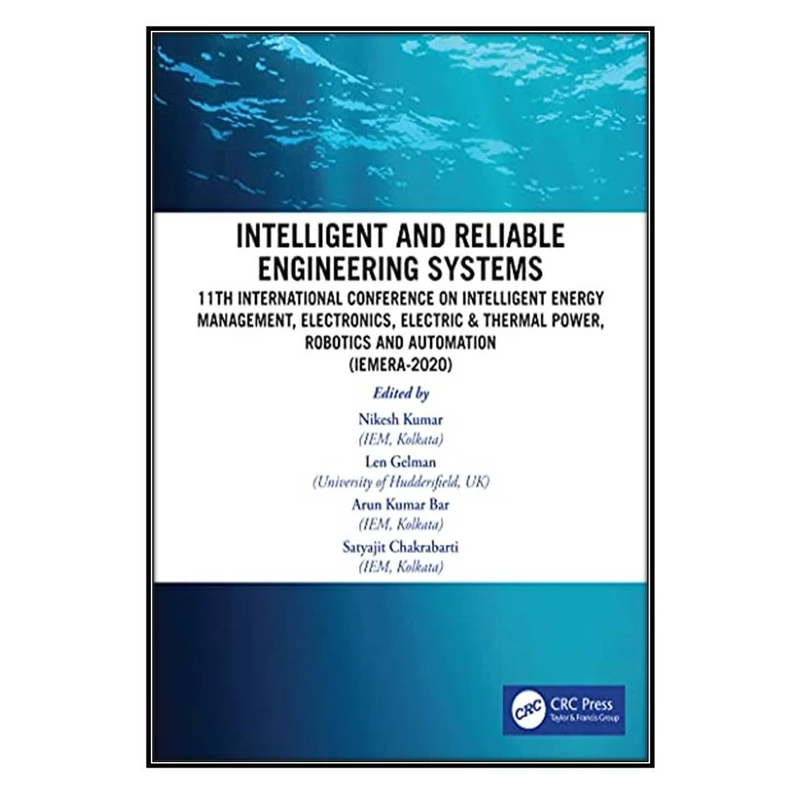 کتاب Intelligent and Reliable Engineering Systems اثر جمعي از نويسندگان انتشارات مؤلفين طلايي