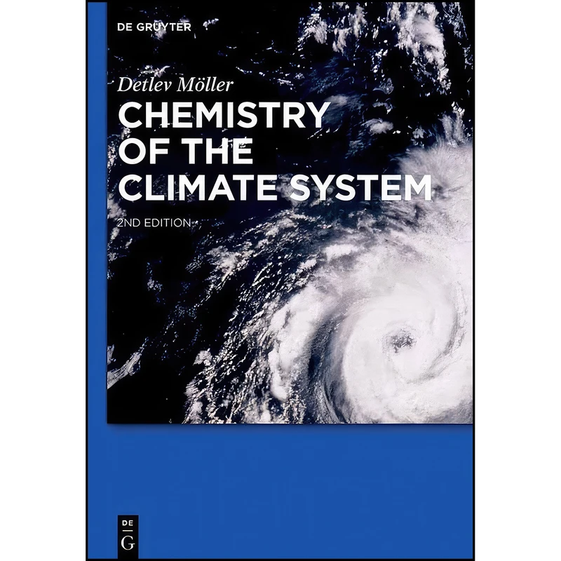کتاب Chemistry of the Climate System اثر Detlev M&ouml;ller انتشارات De Gruyter