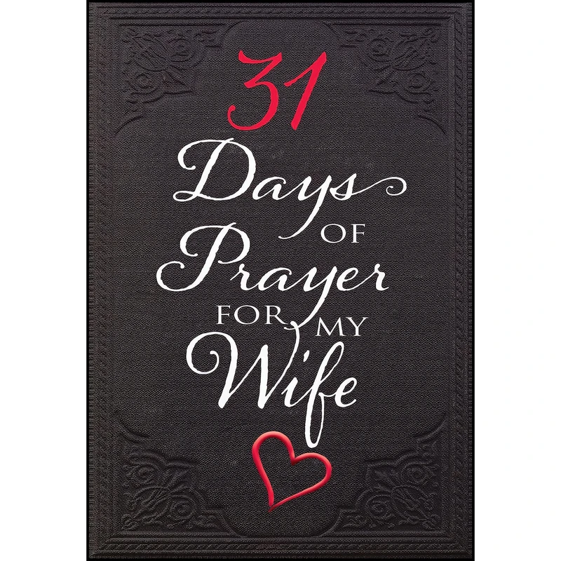 کتاب 31 Days of Prayer for My Wife  اثر جمعی از نویسندگان انتشارات Broadstreet Publishing Group, LLC