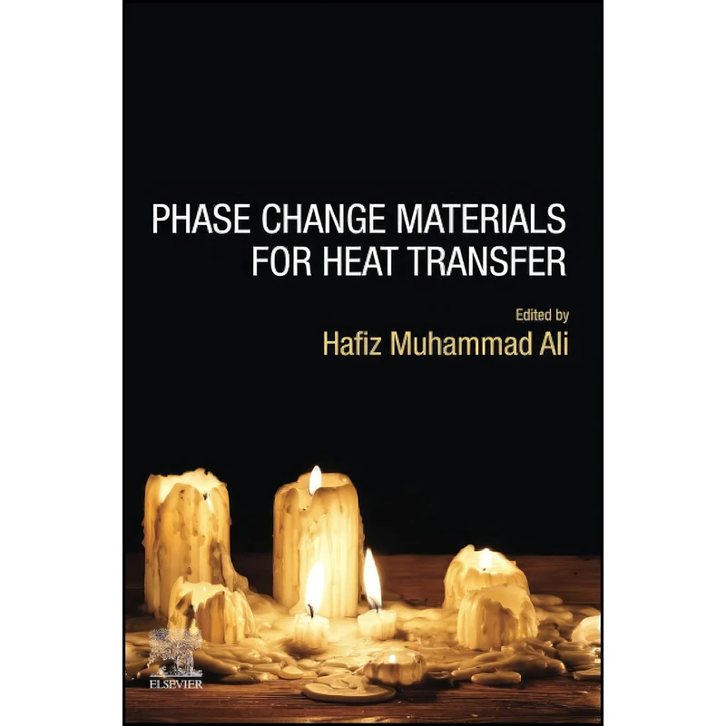 کتاب Phase Change Materials for Heat Transfer اثر Hafiz Muhammad Ali انتشارات تازه ها