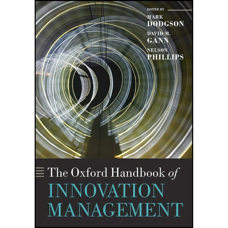 کتاب The Oxford Handbook of Innovation Management  اثر جمعي از نويسندگان انتشارات Oxford University Press