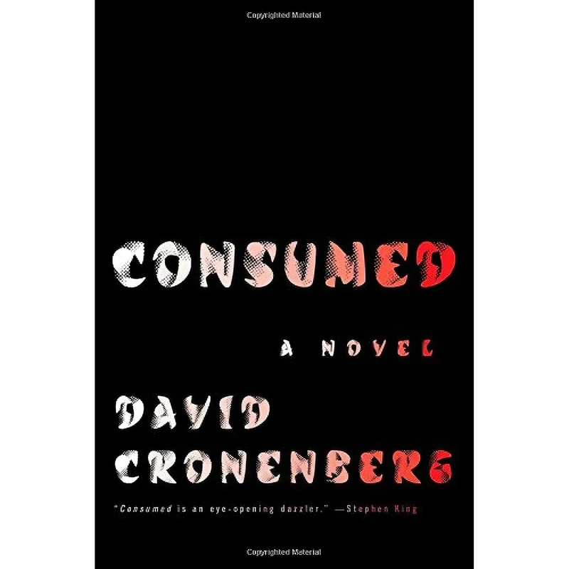 کتاب Consumed اثر David Cronenberg انتشارات Scribner