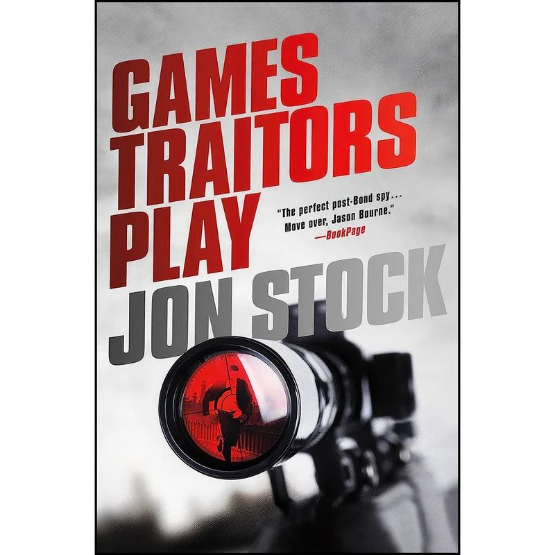 کتاب Games Traitors Play اثر Jon Stock انتشارات Thomas Dunne Books