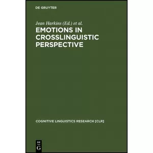 کتاب Emotions in Crosslinguistic Perspective  اثر Jean Harkins and Anna Wierzbicka انتشارات Mouton de Gruyter
